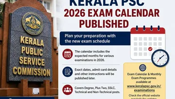 Kerala PSC: 2026 പരീക്ഷാ കലണ്ടർ പ്രസിദ്ധീകരിച്ചു